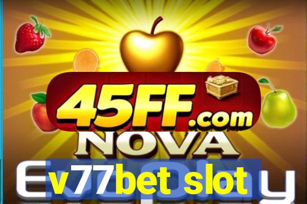 v77bet slot